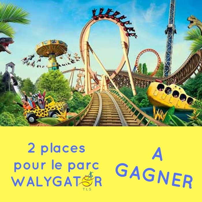 GAGNEZ 2 places pour le parc WALYGATOR